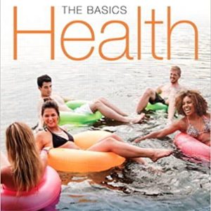 Health: The Basics, The Mastering Health Edition (12th Edition) 12th Edition