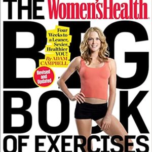 The Women's Health Big Book of Exercises